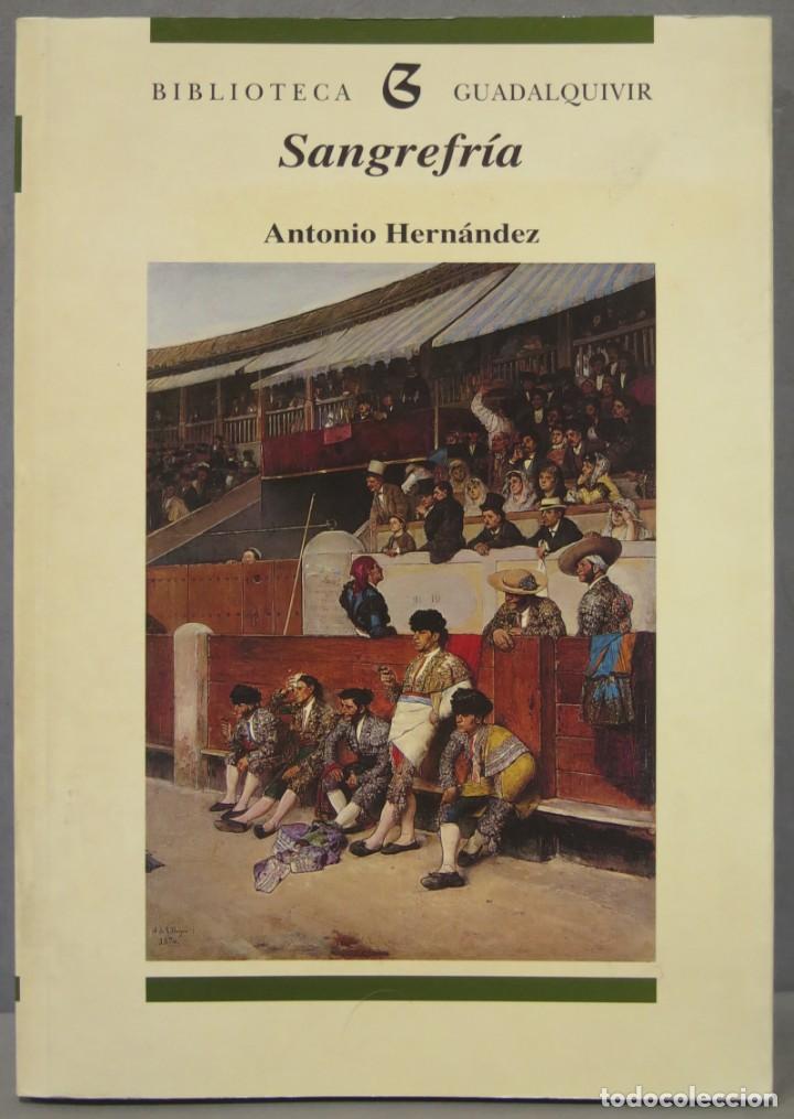 Libros de segunda mano: sangrefria. Antonio hernandez - Foto 1