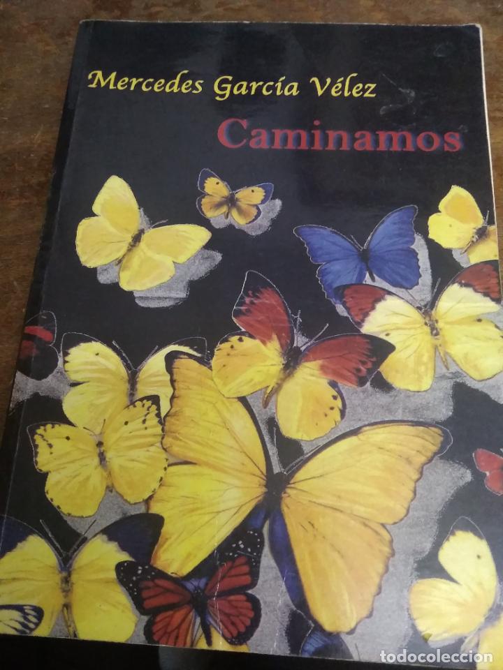 Livres d'occasion: Caminamos, Mercedes Garc&iacute;a V&eacute;lez. L.17025-393