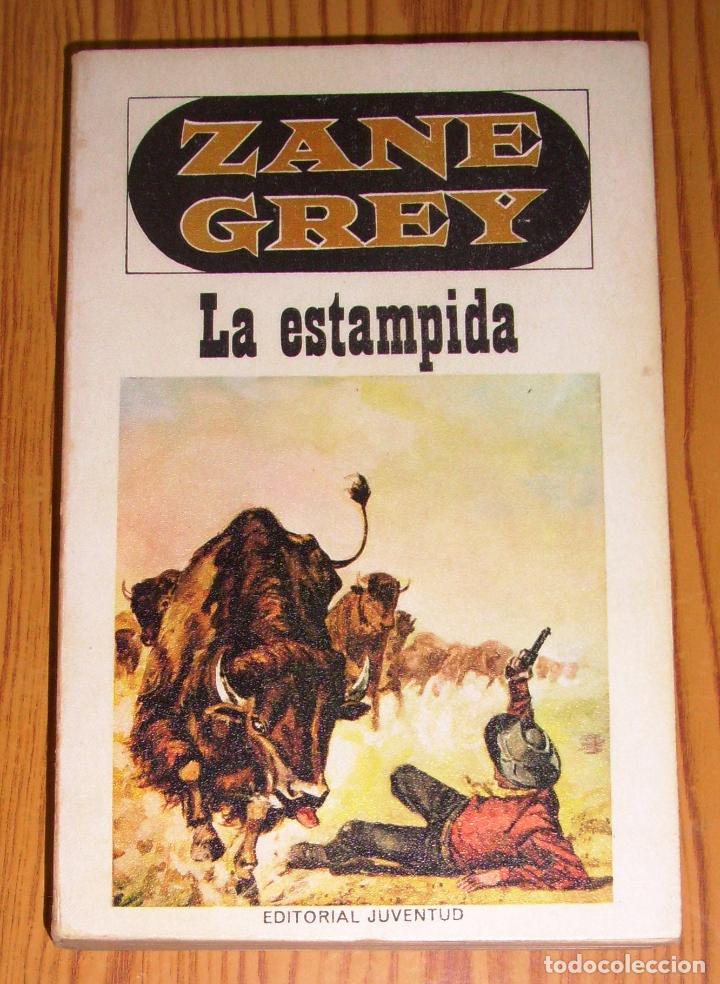 Libros de segunda mano: GREY, Zane. La estampida. - Juventud, 1968 - Foto 1