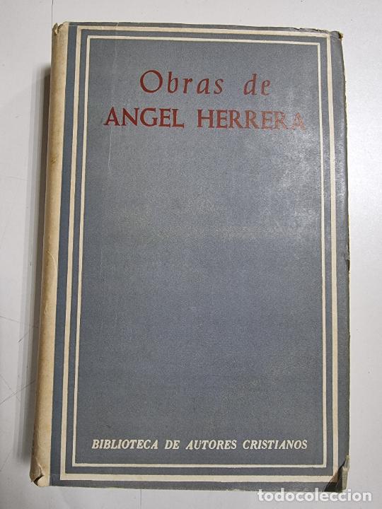 Libri di seconda mano: OBRAS DE ANGEL HERRERA. ANTONIO RIBERI. MADRID, 1963. PAGS: 894.