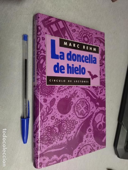Libros de segunda mano: LA DONCELLA DE HIELO / MARC BEHM / C&Iacute;RCULO DE LECTORES - Foto 1