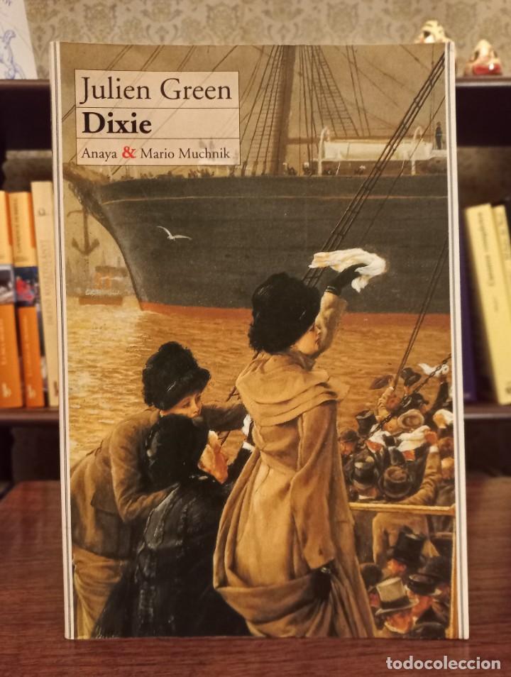Libros de segunda mano: JULIEN GREEN: &rdquo;DIXIE&rdquo; - Foto 1