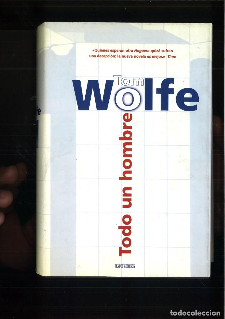 Libros de segunda mano: TODO UN HOMBRE. Tom Wolfe - Foto 1