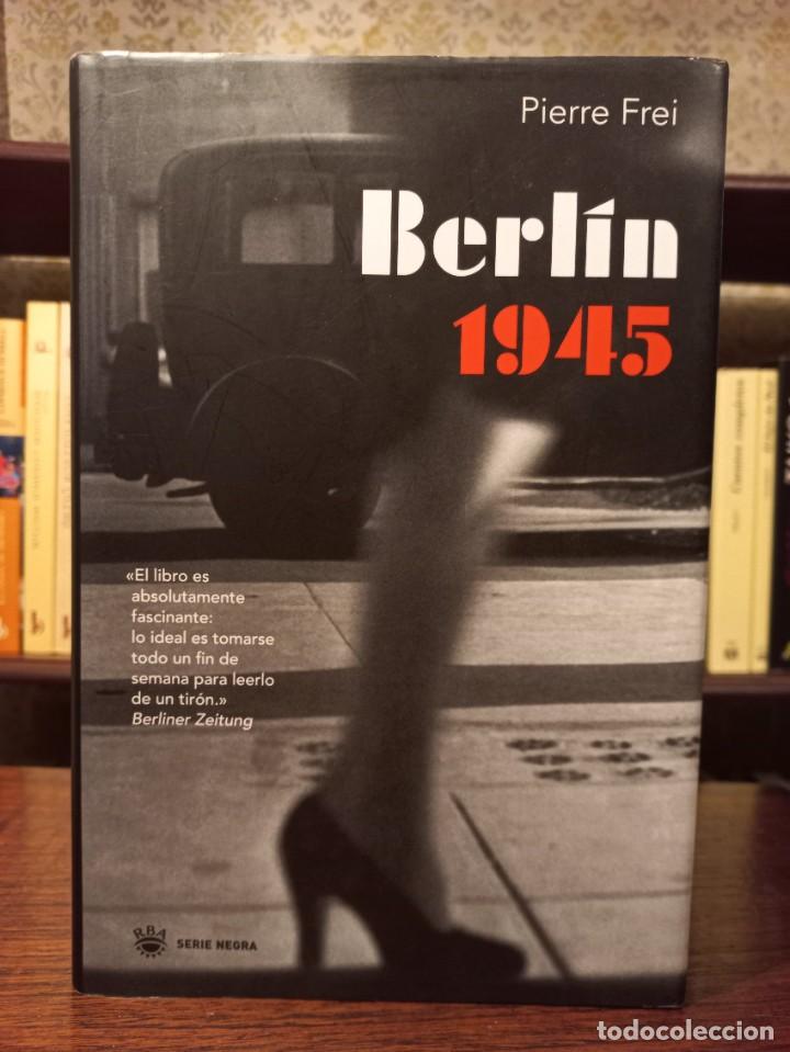 Libros de segunda mano: PIERRE FREI: &rdquo;BERL&Iacute;N, 1945&rdquo; - Foto 1