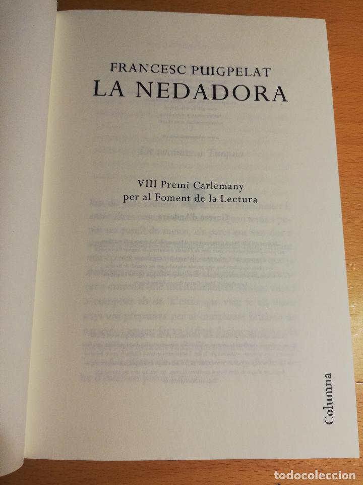 Libros de segunda mano: LA NEDADORA (FRANCESC PUIGPELAT) - Foto 2