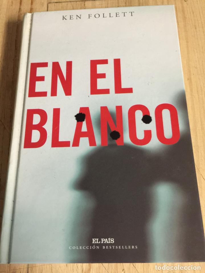 Libros de segunda mano: En el blanco - Ken Follet - Foto 1