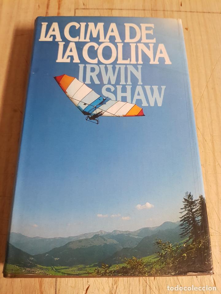 Libros de segunda mano: La cima de la colina - Irwin Shaw - Foto 1