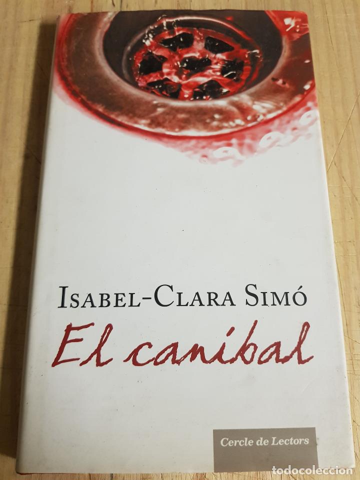 Libros de segunda mano: El canibal - Isabel-Clara Sim&oacute; - Foto 1