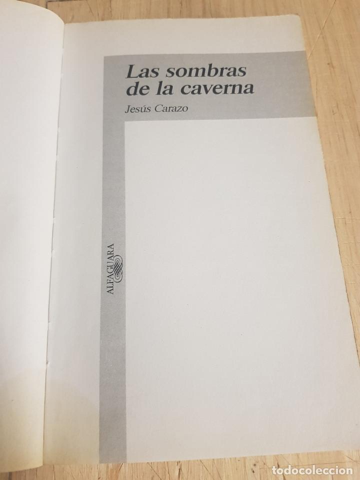 Libros de segunda mano: Las sombras de la caverna - Jes&uacute;s Carazo - Foto 5