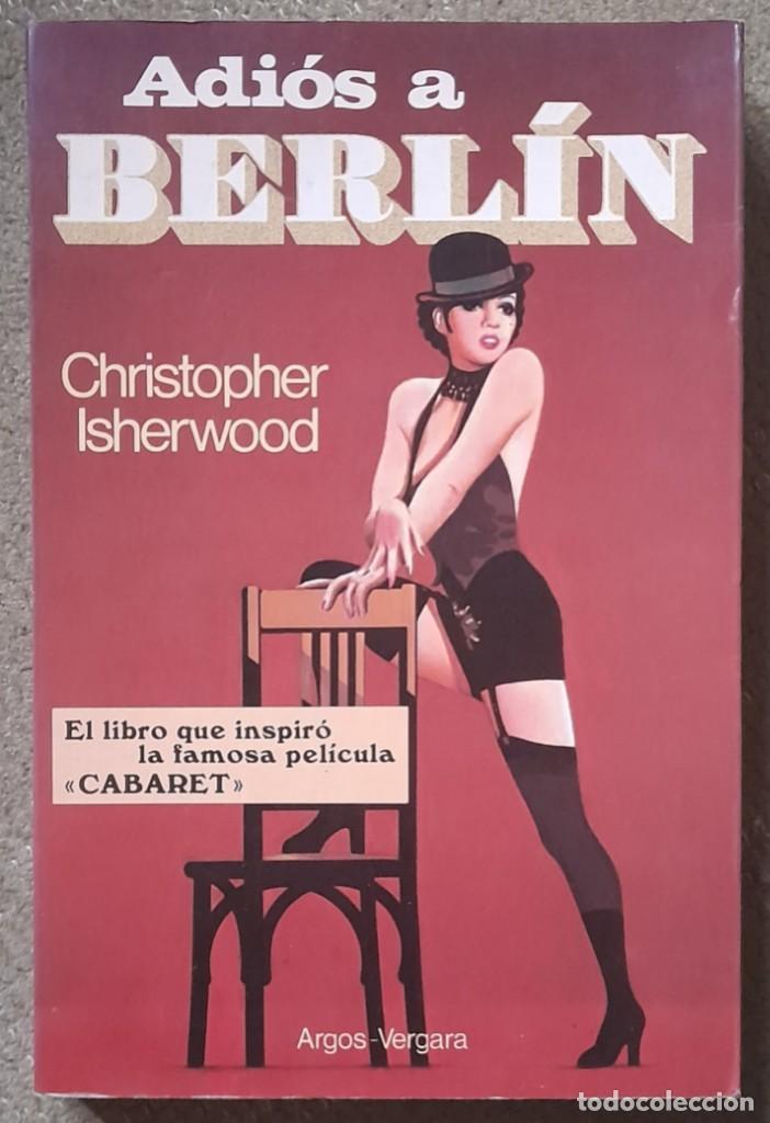 Libros de segunda mano: Adi&oacute;s a Berl&iacute;n. Christopher Isherwood - Foto 1