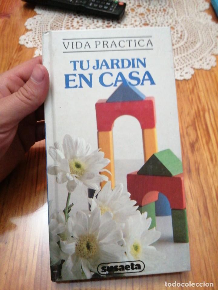 Libros de segunda mano: Libro Susaeta vida pr&aacute;ctica tu jard&iacute;n en casa