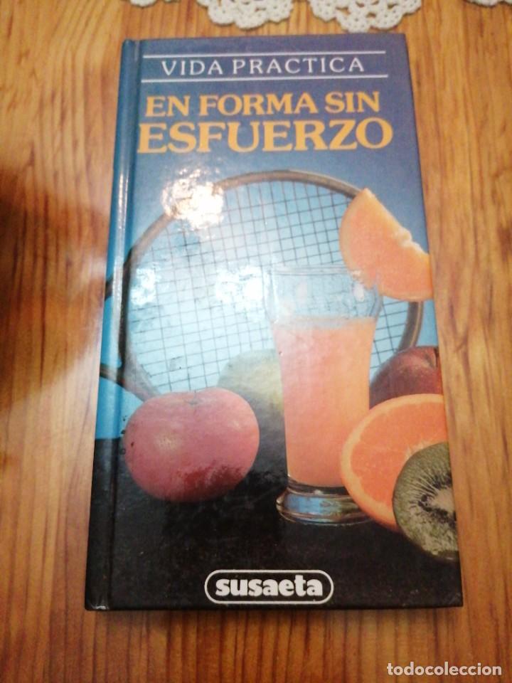 Libros de segunda mano: Libro Susaeta vida pr&aacute;ctica En forma s&iacute;n esfuerzo