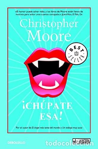 Libros de segunda mano: Ch&uacute;pate esa. Christopher Moore. 1&ordf; edici&oacute;n - Foto 1