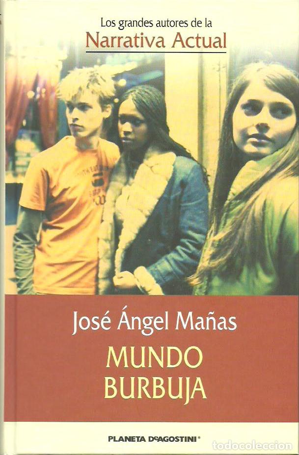 Libri di seconda mano: Mundo burbuja de Jos&eacute; &Aacute;ngel Ma&ntilde;as.