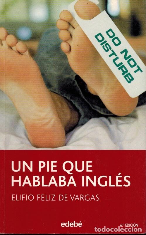 Libros de segunda mano: UN PIE QUE HABLABA INGL&Eacute;S - Foto 1