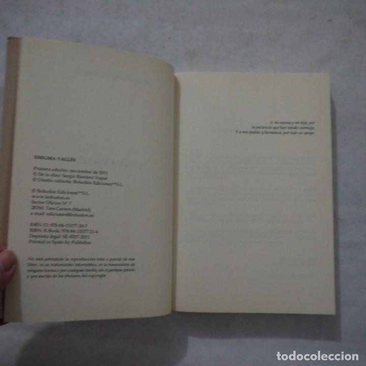 Libros de segunda mano: ENIGMA VALL&Egrave;S - SERGIO RAM&Iacute;REZ VAQU&Eacute; - BOHOD&Oacute;N EDICIONES - 2011 - Foto 4