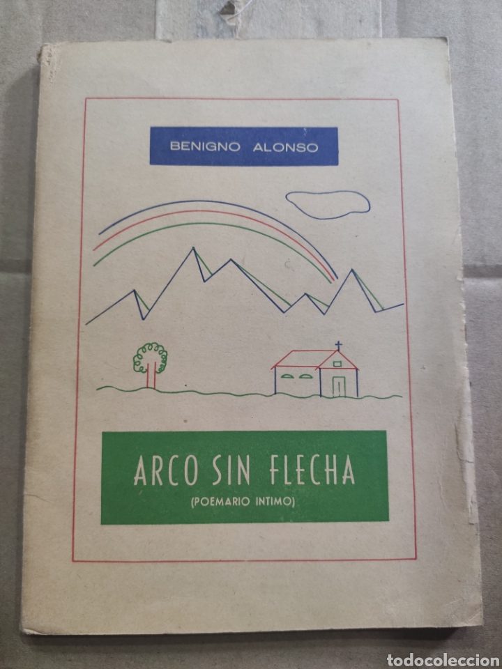 Libri di seconda mano: ARCO SIN FLECHA. BENIGNO ALONSO. POEMARIO INTIMO