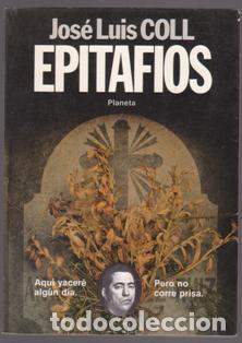 Libros de segunda mano: Epitafios, Jos&eacute; luis Coll - Foto 1