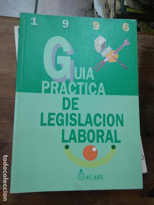 Gebrauchte B&uuml;cher: Gu&iacute;a pr&aacute;ctica de legislaci&oacute;n laboral 1996. L.16184-1231