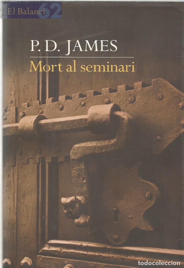 Libros de segunda mano: MORT AL SEMINARI-P.D.JAMES - Foto 1