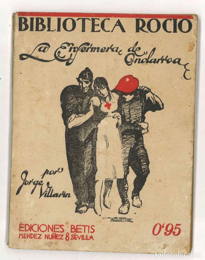 Libri di seconda mano: La enfermera de Ondarroa. Jorge Villar&iacute;n. Ediciones Betis. Sevilla