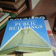 Libros de segunda mano: PUBLIC BUILDINGS FRANK LLOYD WRIGHT. Lote 323876223