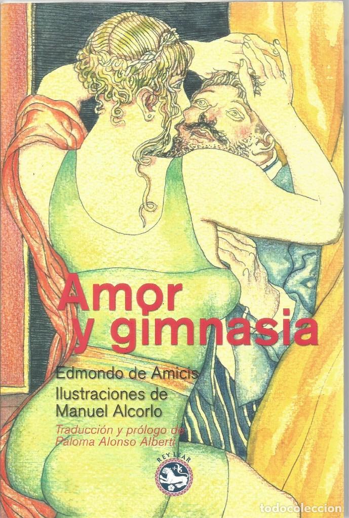 Libros de segunda mano: EDMONDO DE AMICIS. AMOR Y GIMNASIA. REY LEAR - Foto 1
