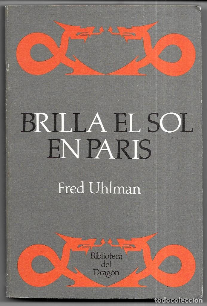 Libros de segunda mano: Fred Uhlman . Brilla el sol en Par&iacute;s - Foto 1