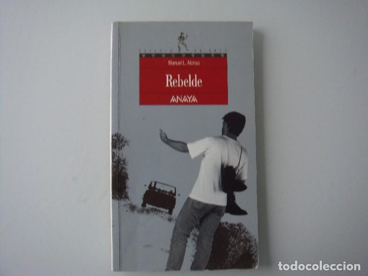 Libros de segunda mano: REBELDE MANUEL ALONSO ANAYA - Foto 1