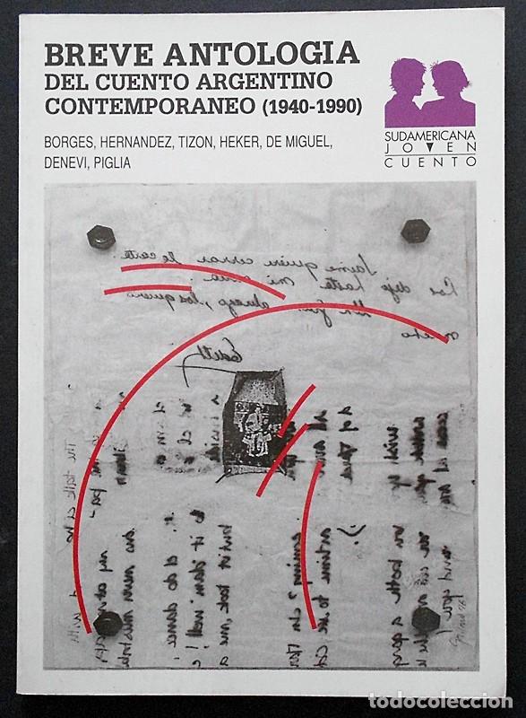 Second hand books: Breve antolog&iacute;a del cuento argentino contempor&aacute;neo (1940-1990) - Borges y otros - Sudamerica