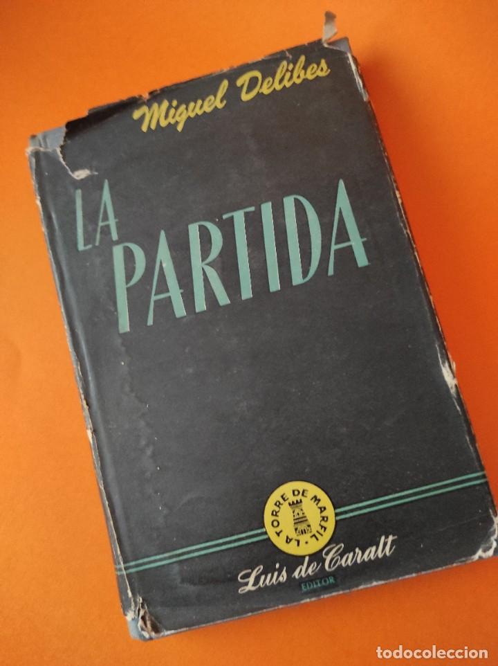 Libros de segunda mano: LA PARTIDA - Miguel Delibes - Foto 1