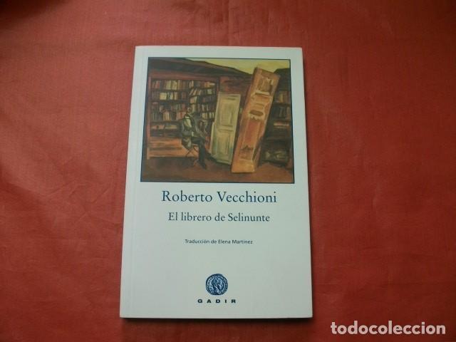 Libros de segunda mano: EL LIBRERO DE SELINUNTE - Roberto Vecchioni - Foto 1