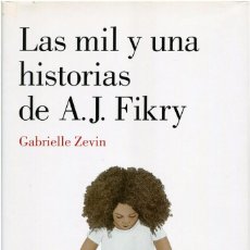 Libros de segunda mano: GABRIELLE ZEVIN - LAS MIL Y UNA HISTORIAS DE A.J. FIKRY - LUMEN, 2014 (1ª ED.). Lote 324887698