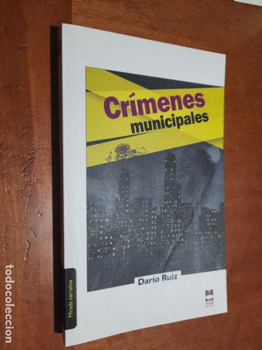 Libros de segunda mano: CR&Iacute;MENES MUNICIPALES. DARIO RUIZ. R&Uacute;STICA. BUEN ESTADO.