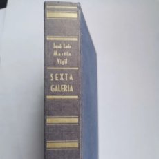 Libros de segunda mano: SEXTA GALERÍA JOSÉ LUIS MARTIN VIGIL. Lote 324951668