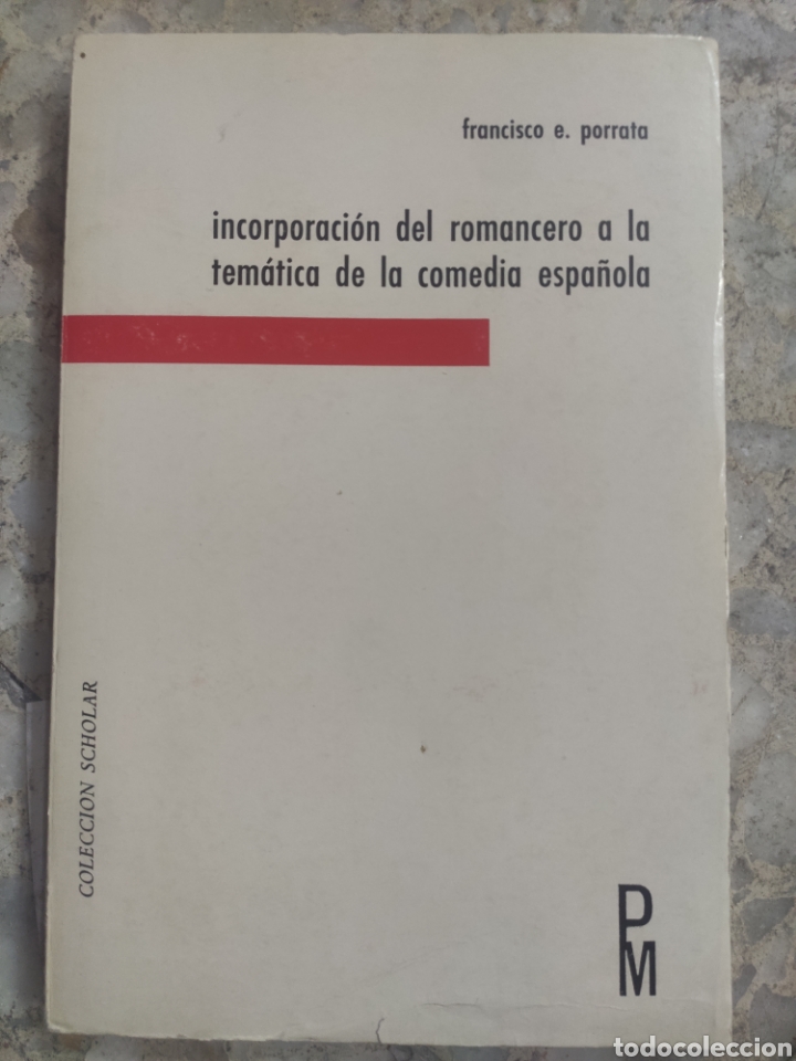 Gebrauchte B&uuml;cher: INCORPORACION DEL ROMANCERO A LA TEMATICA DE LA COMEDIA ESPA&Ntilde;OLA. FRANCISCO E. PORRATA