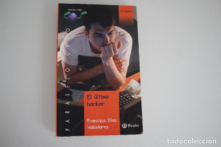 Libros de segunda mano: EL ULTIMO HACKER FRANCISCO DIAZ VALLADARES - Foto 1