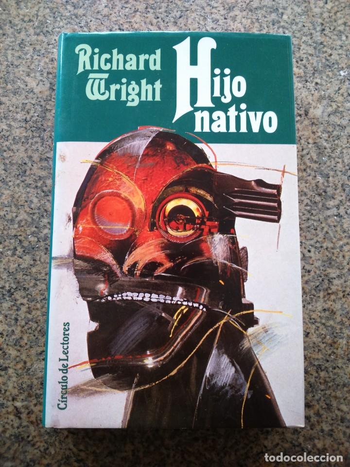 Libros de segunda mano: HIJO NATIVO -- RICHARD WRIGHT -- CIRCULO 1987 -- - Foto 1