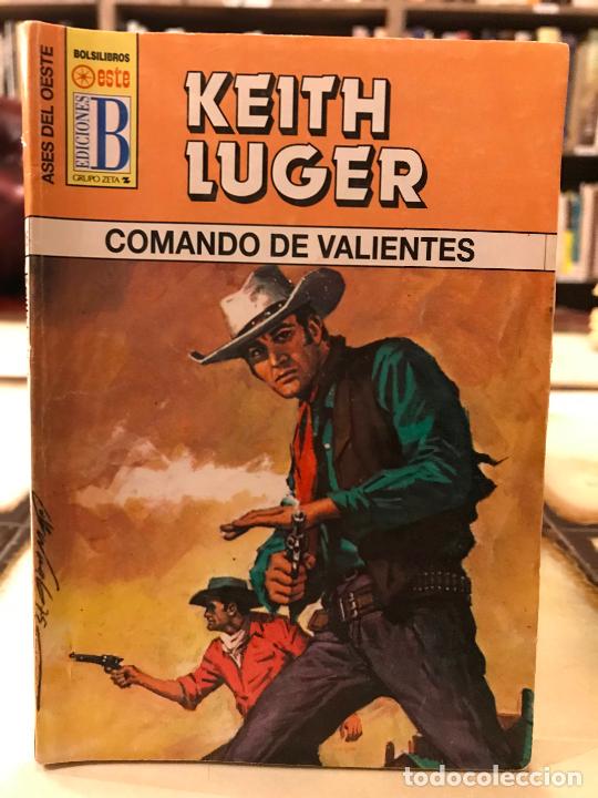 Libros de segunda mano: Comando de valientes. Keith Luger. PEDIDO M&Iacute;NIMO 5&euro; - Foto 1