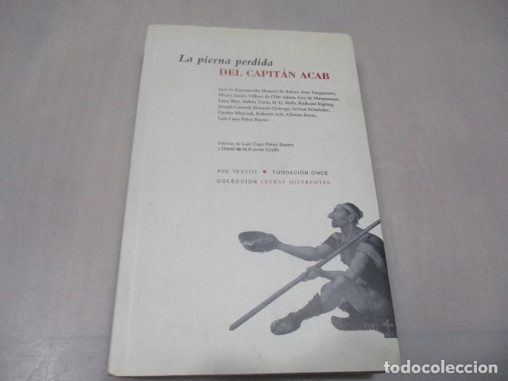 Gebrauchte B&uuml;cher: VV.AA. La pierna perdida del capit&aacute;n Acab .Antolog&iacute;a de relatos de lisiados W11532