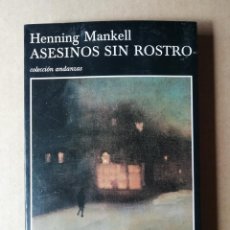 Libros de segunda mano: HENNINGS MANKELL ASESINOS SIN ROSTRO TUSQUETS 1ª EDICIÓN PRIMERA NOVELA INSPECTOR WALLANDER