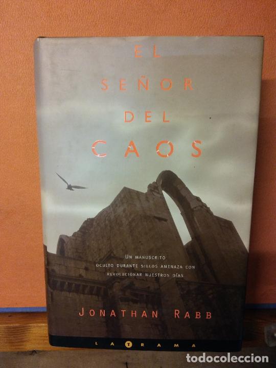 Libros de segunda mano: EL SE&Ntilde;OR DEL CAOS. JONATHAN RABB. EDICIONS B. - Foto 1