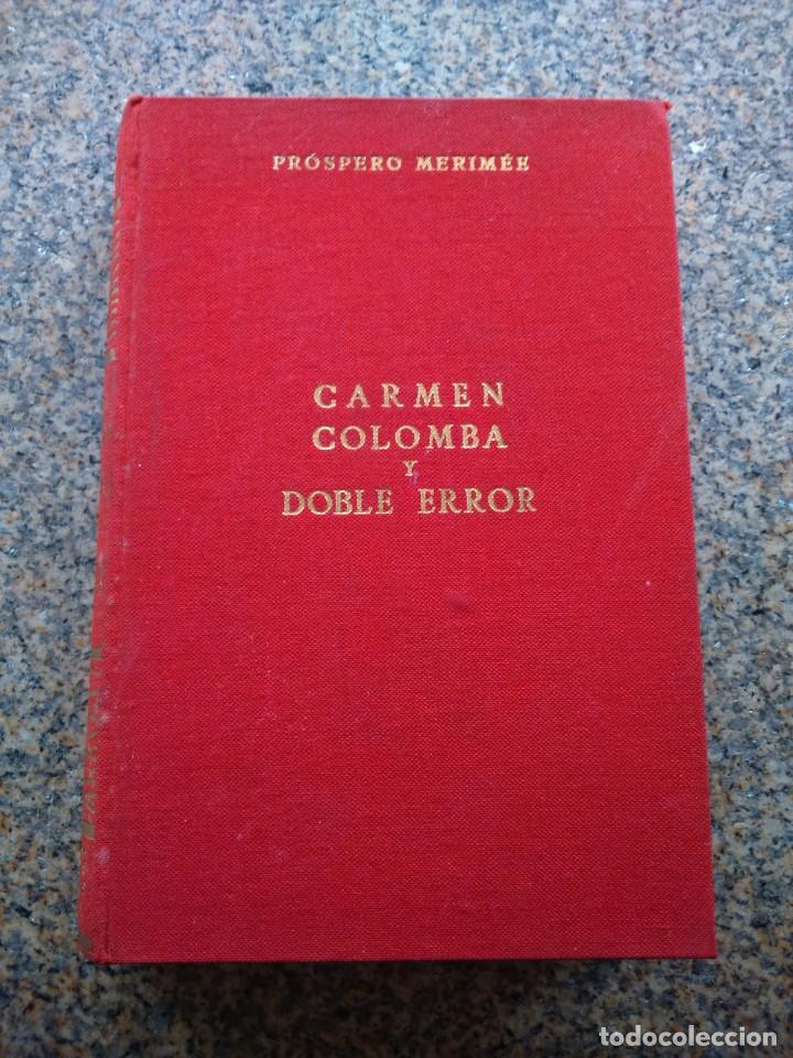 Libros de segunda mano: CARMEN COLOMBA Y DOBLE ERROR -- PROSPERO MERIMER -- EDICIONES ALONSO 1966 -- - Foto 1