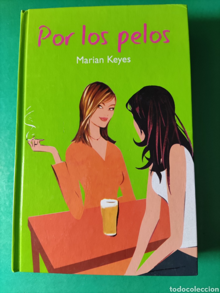 Libros de segunda mano: Libro POR LOS PELOS. Marian Keyes - Foto 1