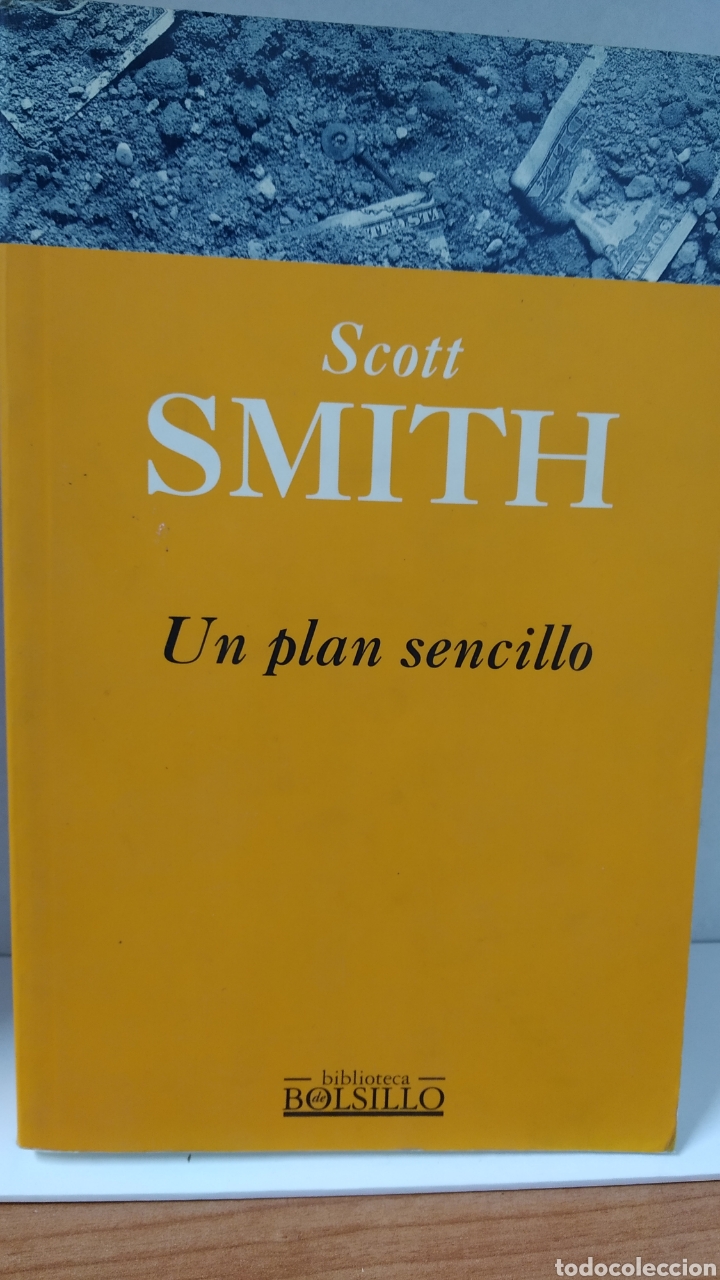 Libros de segunda mano: UN PLAN SENCILLO. SCOTT SMITH - Foto 1