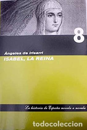 Libros de segunda mano: ISABEL, LA REINA. - IRISARRI, Isabel. - Foto 1