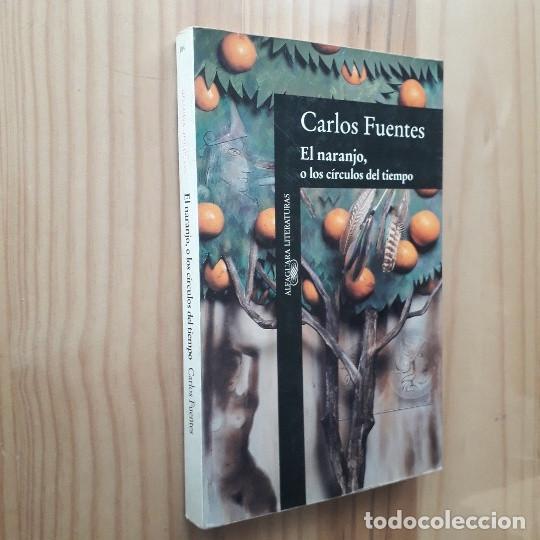 Libros de segunda mano: EL NARANJO - CARLOS FUENTES - Foto 1