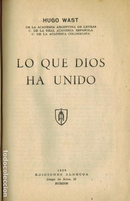Libros de segunda mano: LO QUE DIOS HA UNIDO - Foto 1