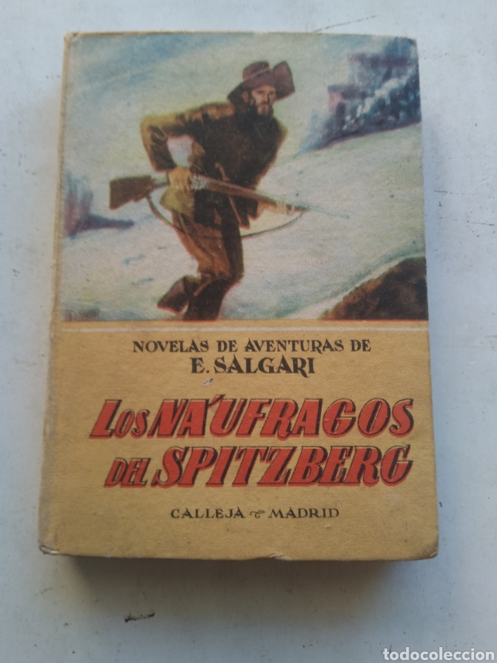 Libros de segunda mano: LOS N&Aacute;UFRAGOS DEL SPITZBERG/E. SALGARI /CALLEJA - Foto 1