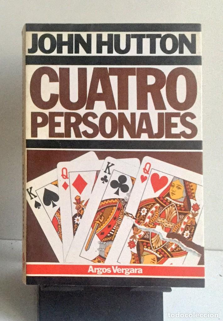 Libros de segunda mano: CUATRO PERSONAJES. John Hutton - Foto 1